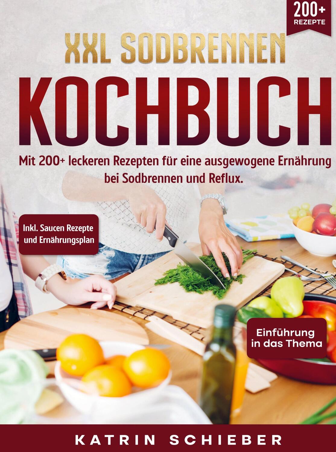 Cover: 9789403722054 | XXL Sodbrennen Kochbuch | Katrin Schieber | Buch | 192 S. | Deutsch