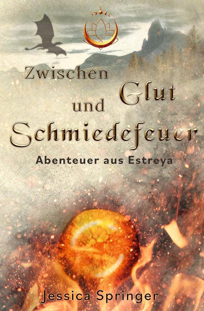 Cover: 9783757932213 | Zwischen Glut und Schmiedefeuer | Abenteuer aus Estreya | Springer