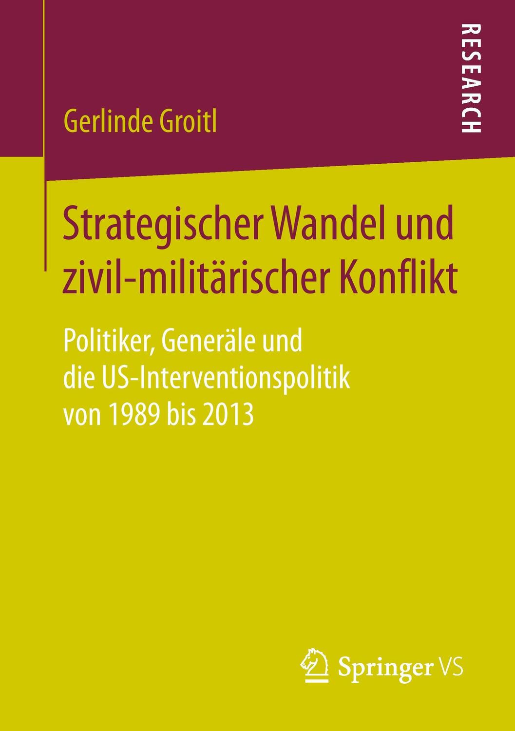 Cover: 9783658074821 | Strategischer Wandel und zivil-militärischer Konflikt | Groitl | Buch