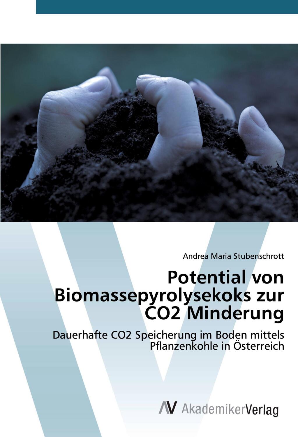 Cover: 9786202225649 | Potential von Biomassepyrolysekoks zur CO2 Minderung | Stubenschrott