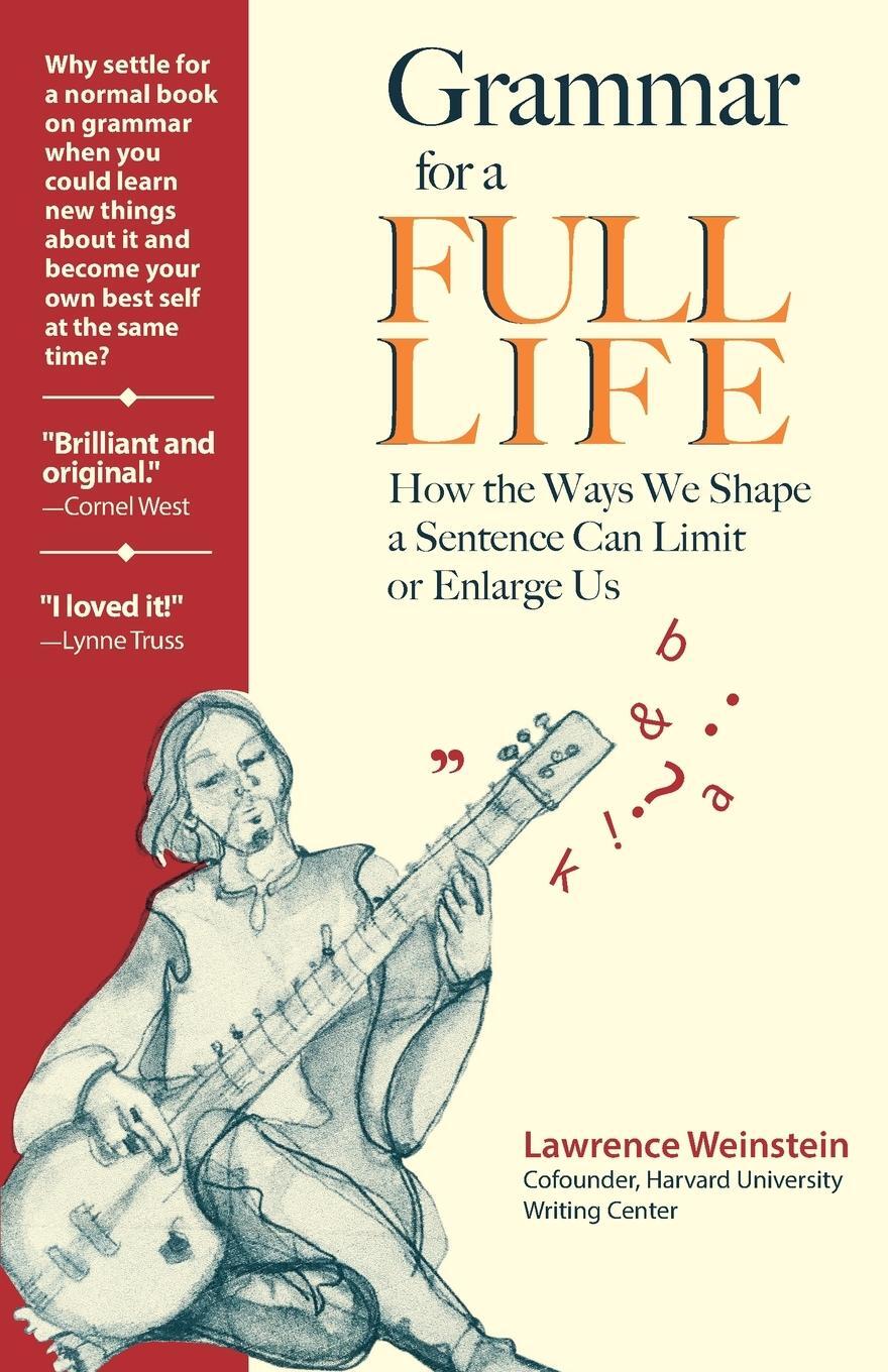 Cover: 9781734692709 | Grammar for a Full Life | Lawrence Weinstein | Taschenbuch | Paperback