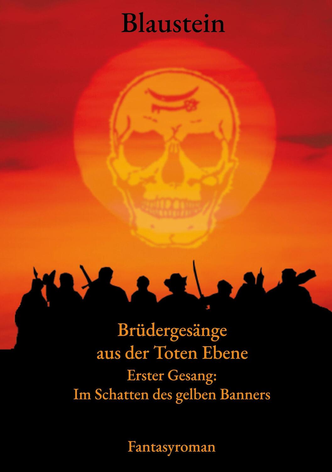 Cover: 9783757890193 | Brüdergesänge aus der Toten Ebene | Autor Blaustein | Taschenbuch