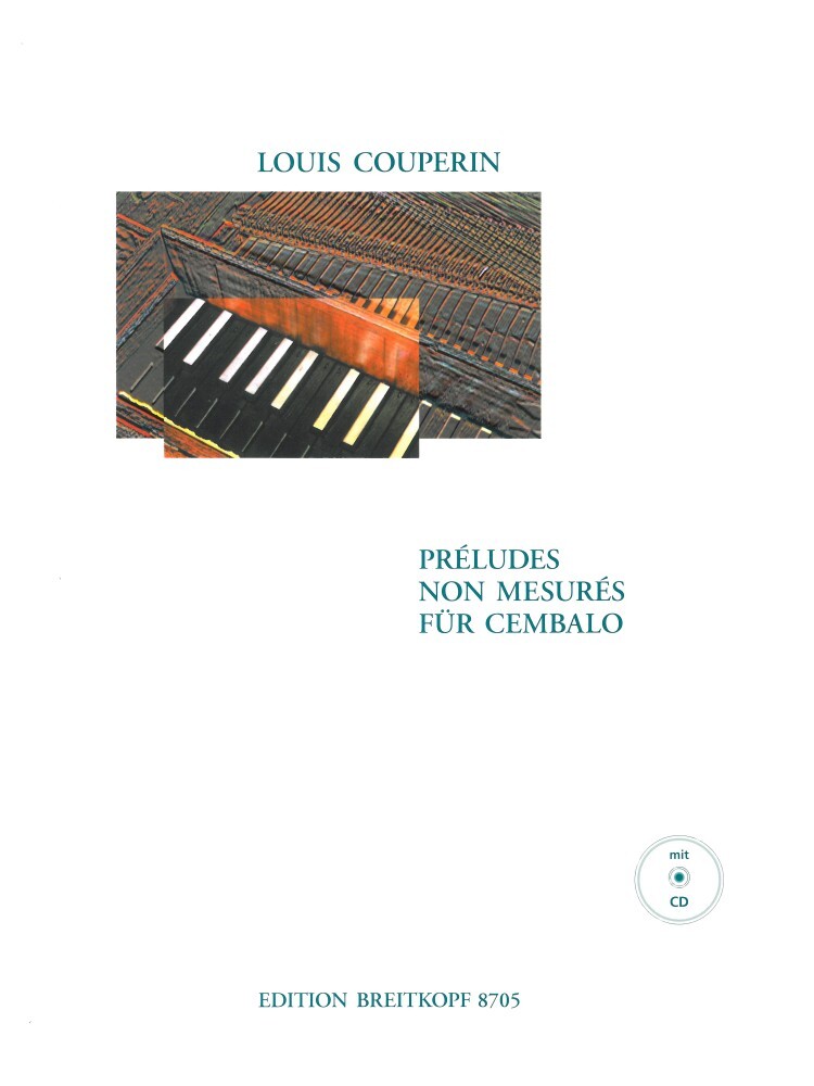 Cover: 9790004181430 | Preludes Non Mesures | Louis Couperin | Buch + CD | Breitkopf &amp; Härtel