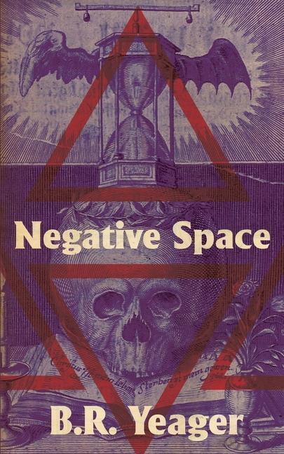 Cover: 9781733569453 | Negative Space | B. R. Yeager | Taschenbuch | Englisch | 2020