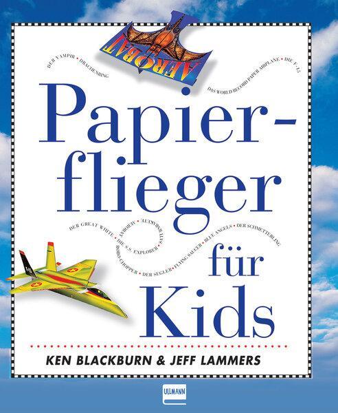 Cover: 9783741521164 | Papierflieger für Kids | enthält 16 große bunte Modellvorlagen | Buch
