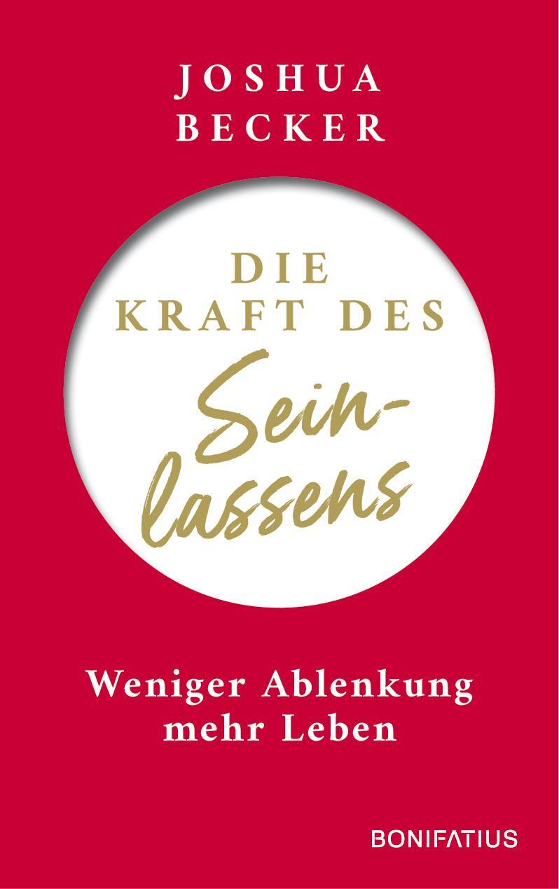 Cover: 9783987900136 | Die Kraft des Seinlassens | Weniger Ablenkung - mehr Leben | Becker