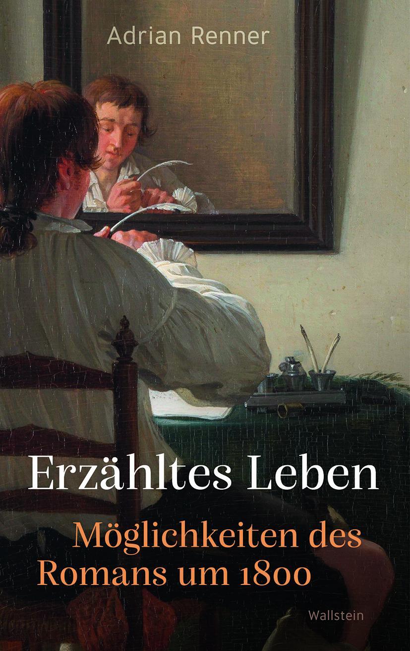 Cover: 9783835339934 | Erzähltes Leben | Möglichkeiten des Romans um 1800 | Adrian Renner