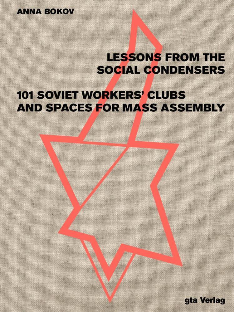 Cover: 9783856764463 | Lessons from the Social Condensers | Anna Bokov | Taschenbuch | 2023