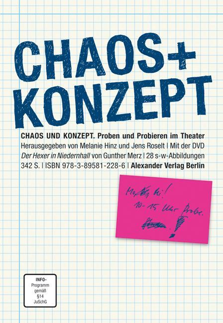 Cover: 9783895812286 | Chaos und Konzept | Proben und Probieren im Theater | Hinz (u. a.)