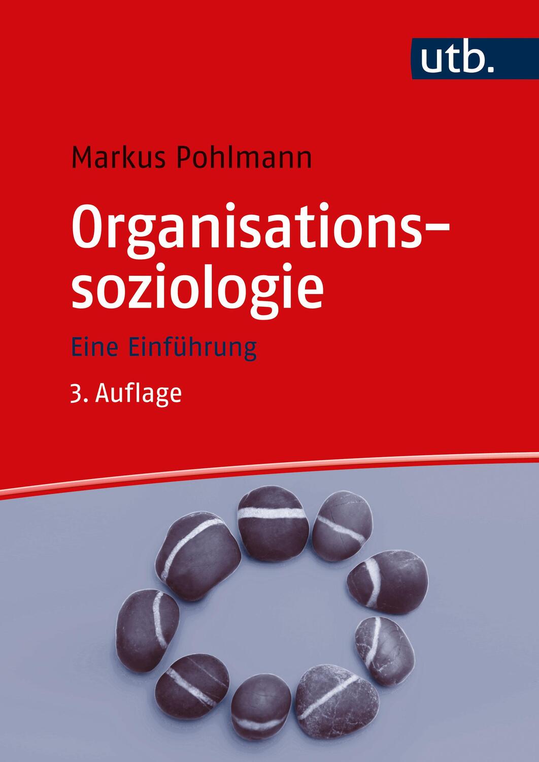 Cover: 9783825255084 | Organisationssoziologie | Eine Einführung | Markus Pohlmann | Buch
