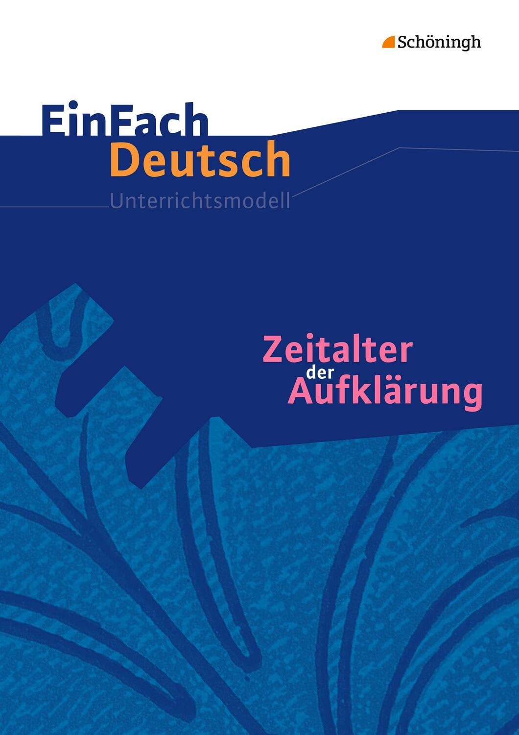 Cover: 9783140223300 | Zeitalter der Aufklärung: Gymnasiale Oberstufe. EinFach Deutsch...