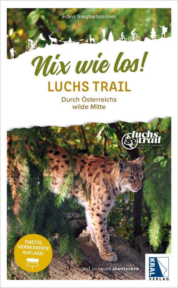 Cover: 9783991031994 | LuchsTrail | Wandern durch Österreichs wilde Mitte | Sieghartsleitner