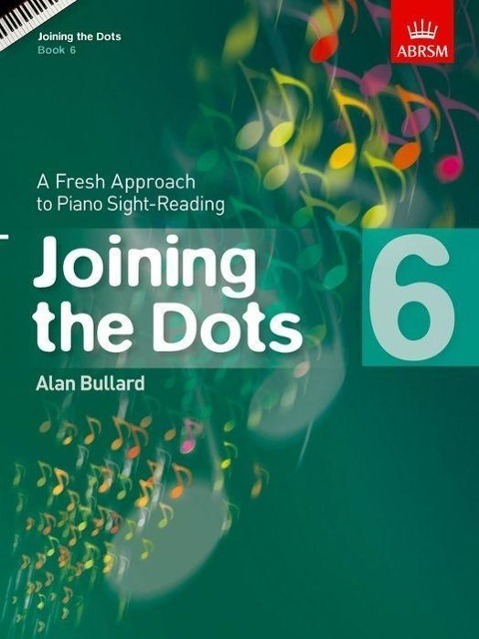 Cover: 9781848495746 | Joining The Dots - Book 6 | A Fresh Approach to Piano Sight-Reading