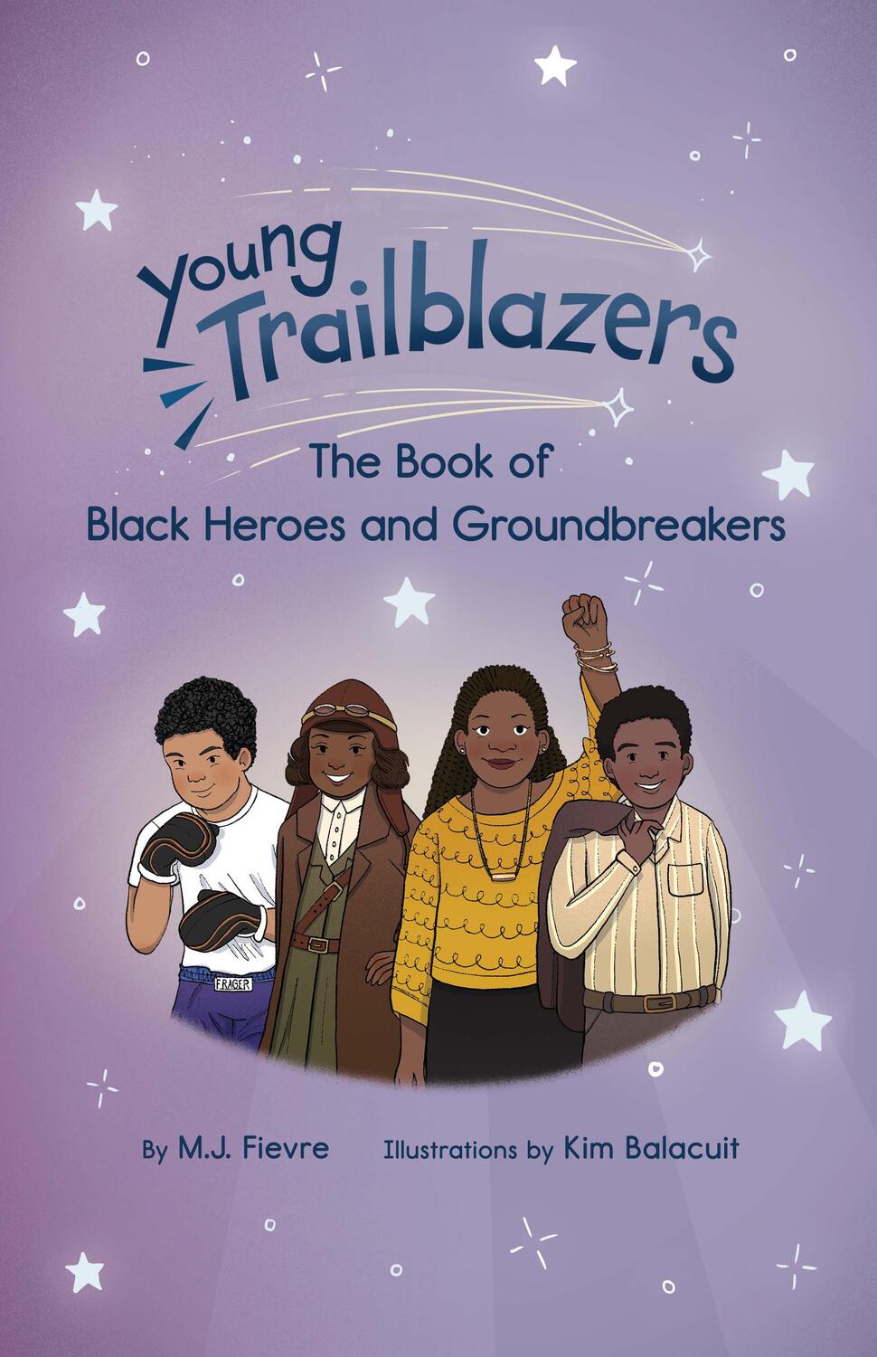 Cover: 9781642507829 | Young Trailblazers: The Book of Black Heroes and Groundbreakers | Buch