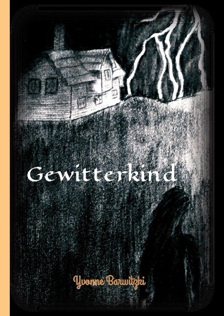 Cover: 9783732365302 | Gewitterkind | Yvonne Barwitzki | Buch | HC runder Rücken kaschiert