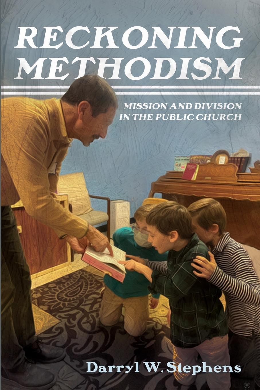 Cover: 9781666775631 | Reckoning Methodism | Darryl W. Stephens | Taschenbuch | Paperback