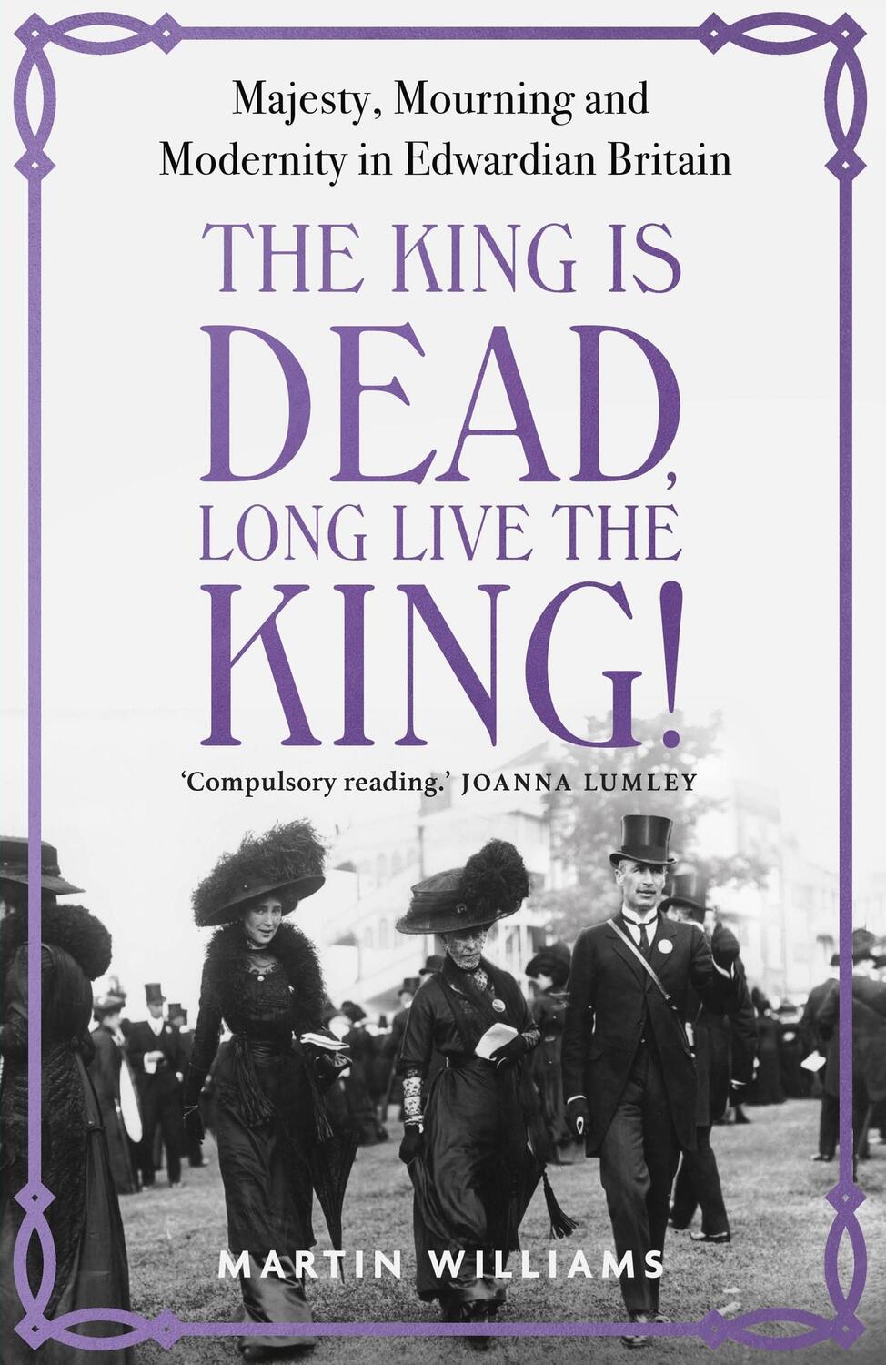 Cover: 9781529383317 | The King is Dead, Long Live the King! | Martin Williams | Buch | 2023