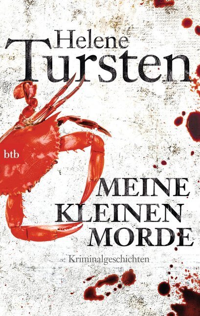 Cover: 9783442748525 | Meine kleinen Morde | Kriminalgeschichten | Helene Tursten | Buch
