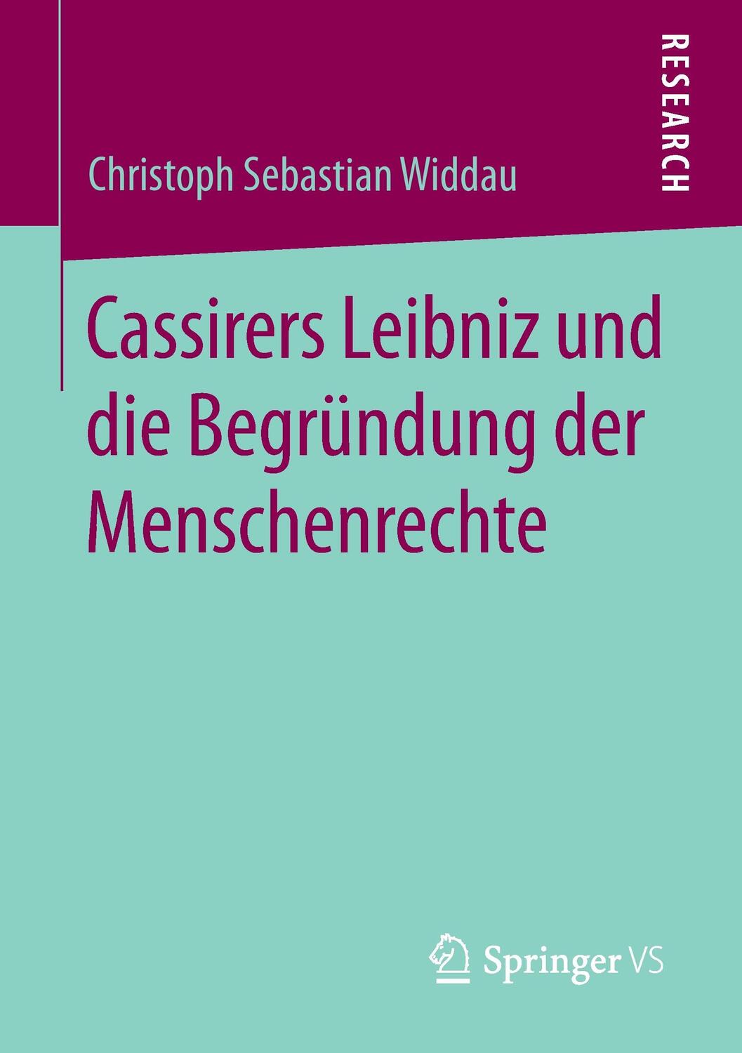 Cover: 9783658126773 | Cassirers Leibniz und die Begründung der Menschenrechte | Widdau