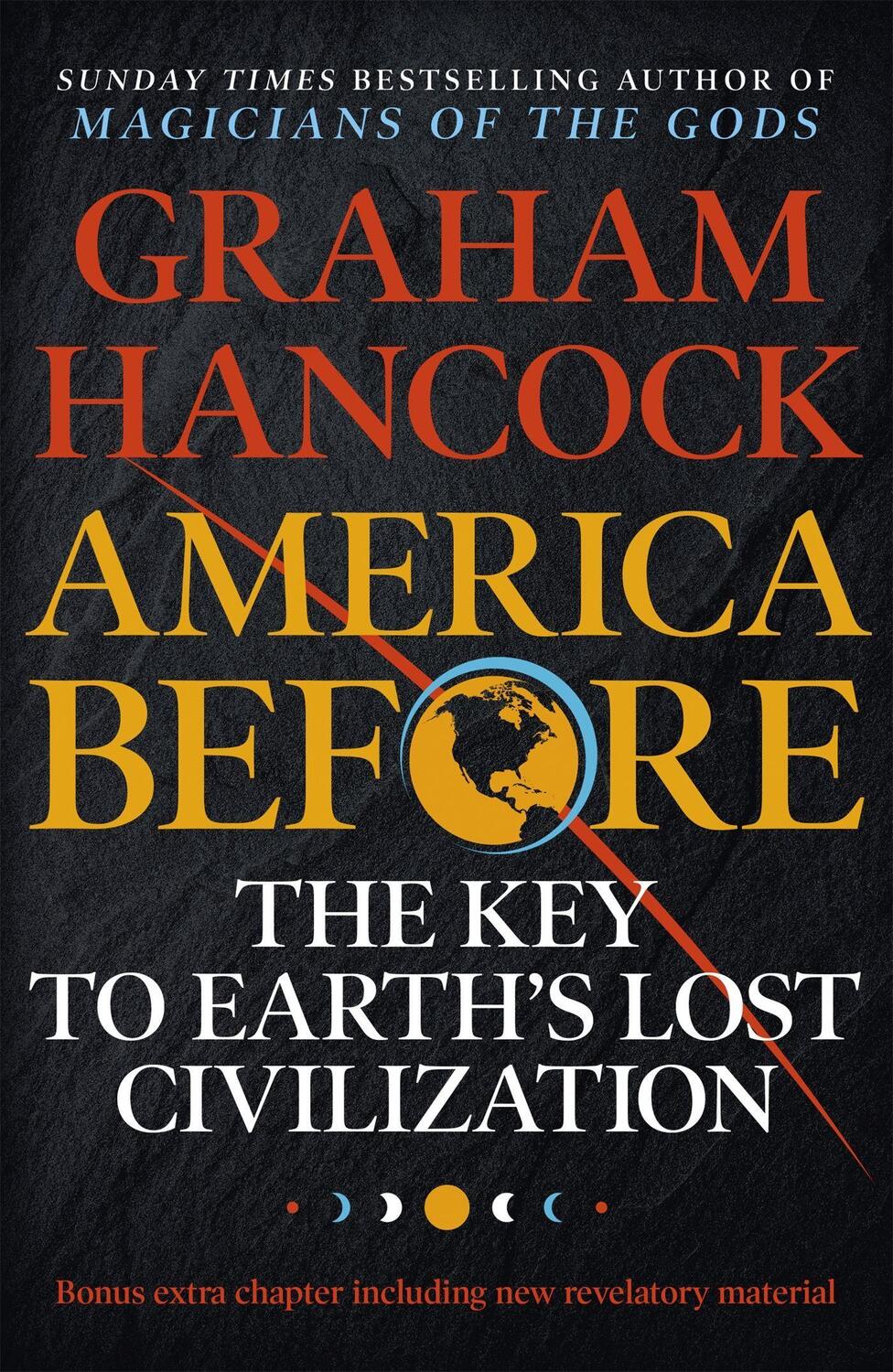 Cover: 9781473660588 | America Before: The Key to Earth's Lost Civilization | Graham Hancock