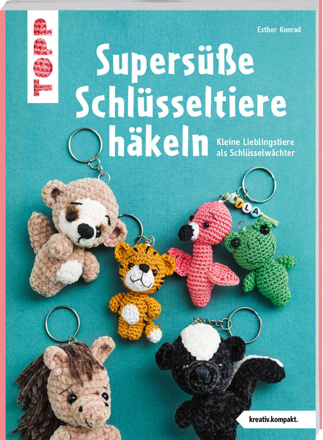 Cover: 9783735870506 | Supersüße Schlüsseltiere häkeln (kreativ.kompakt.) | Esther Konrad