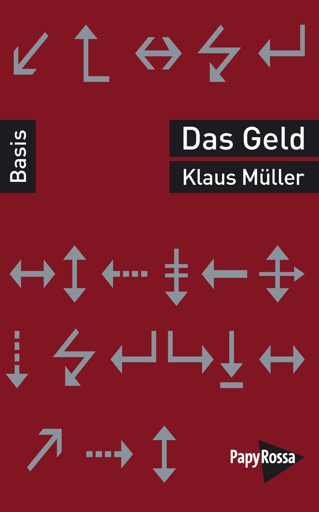 Cover: 9783894387846 | Das Geld | Klaus Müller | Taschenbuch | 125 S. | Deutsch | 2022