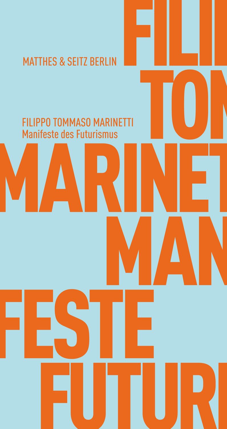 Cover: 9783957572820 | Manifeste des Futurismus | Filippo Tommaso Marinetti | Taschenbuch