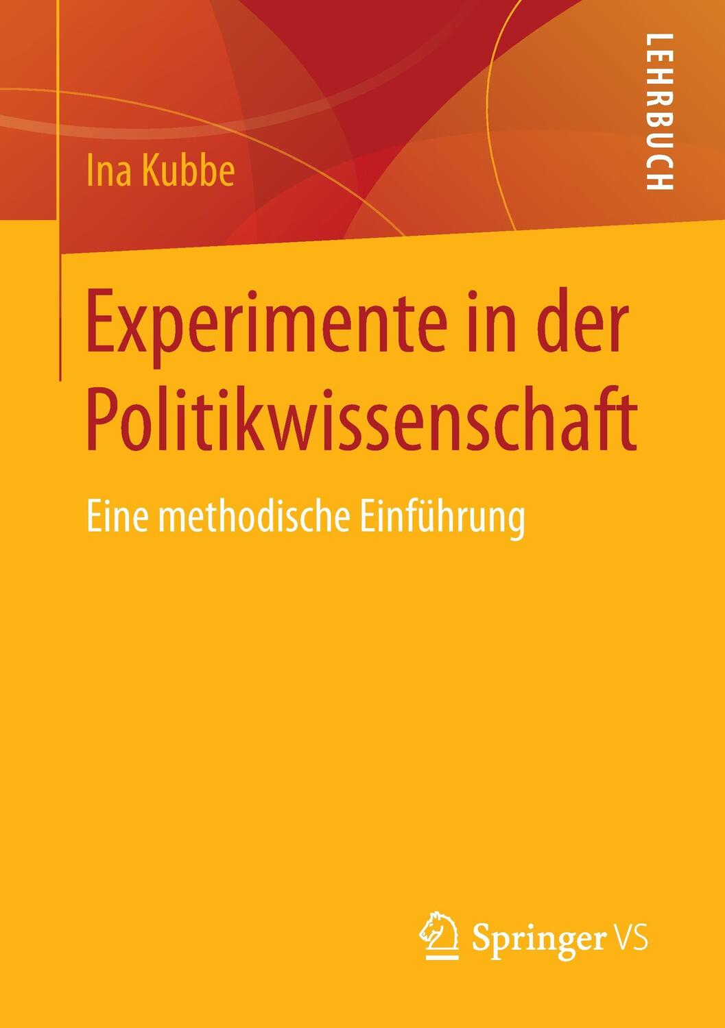 Cover: 9783658094232 | Experimente in der Politikwissenschaft | Eine methodische Einführung