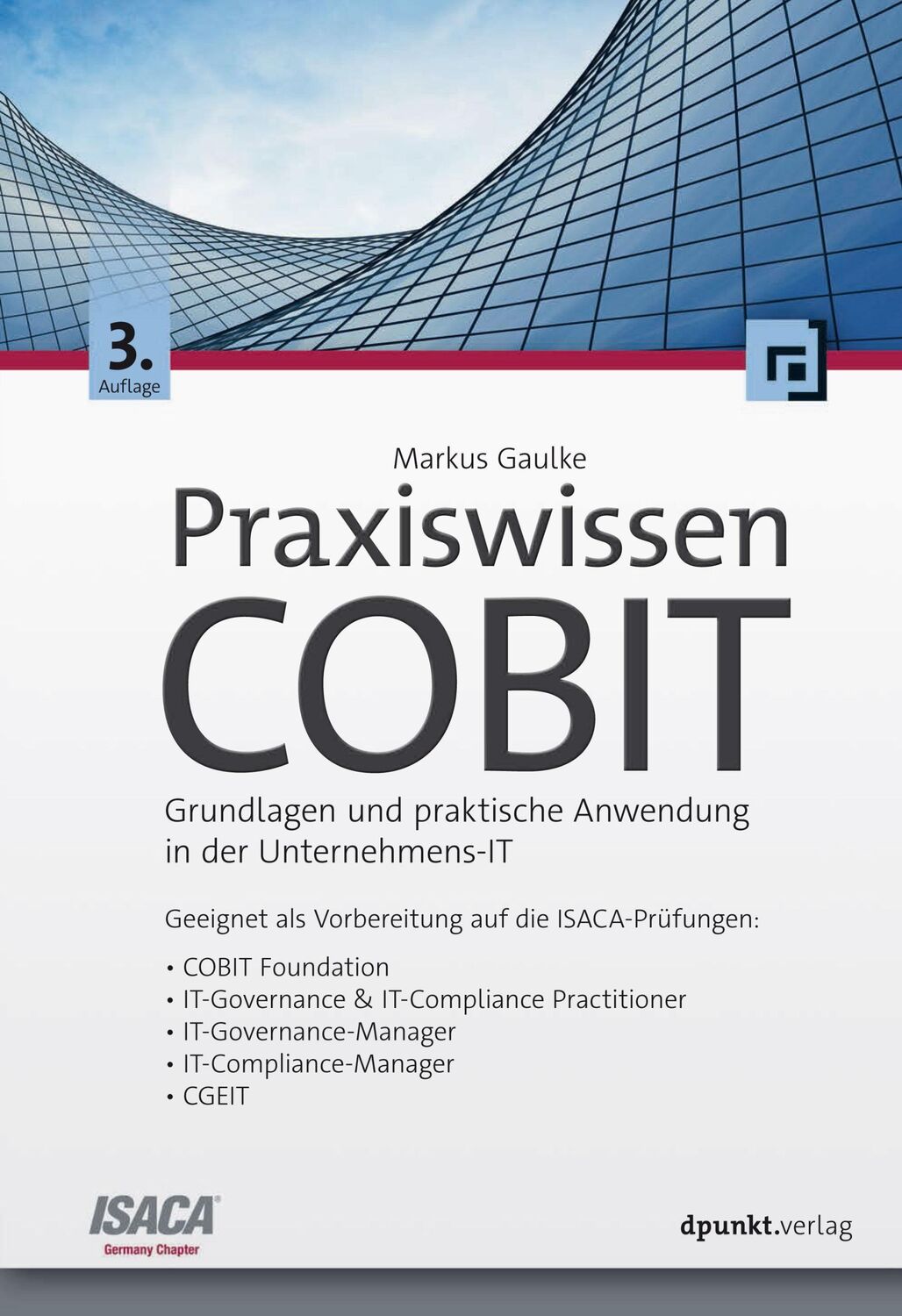 Cover: 9783864906992 | Praxiswissen COBIT | Markus Gaulke | Buch | XXIV | Deutsch | 2019