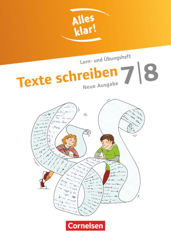Cover: 9783464604571 | Alles klar! Deutsch 7./8. Schuljahr. Texte schreiben | Muñoz (u. a.)