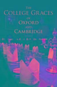 Cover: 9781851240838 | The College Graces of Oxford and Cambridge | Taschenbuch | Englisch
