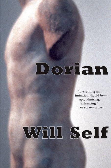 Cover: 9780802140470 | Dorian | Will Self | Taschenbuch | Englisch | 2004 | GROVE ATLANTIC