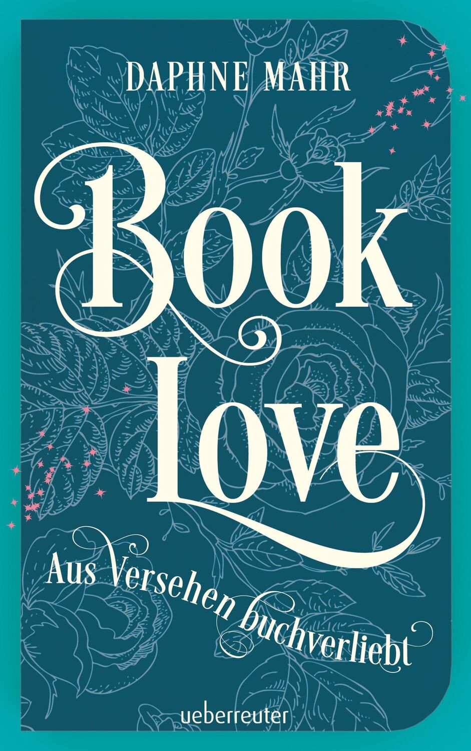 Cover: 9783764171100 | Booklove | Aus Versehen buchverliebt | Daphne Mahr | Buch | 352 S.