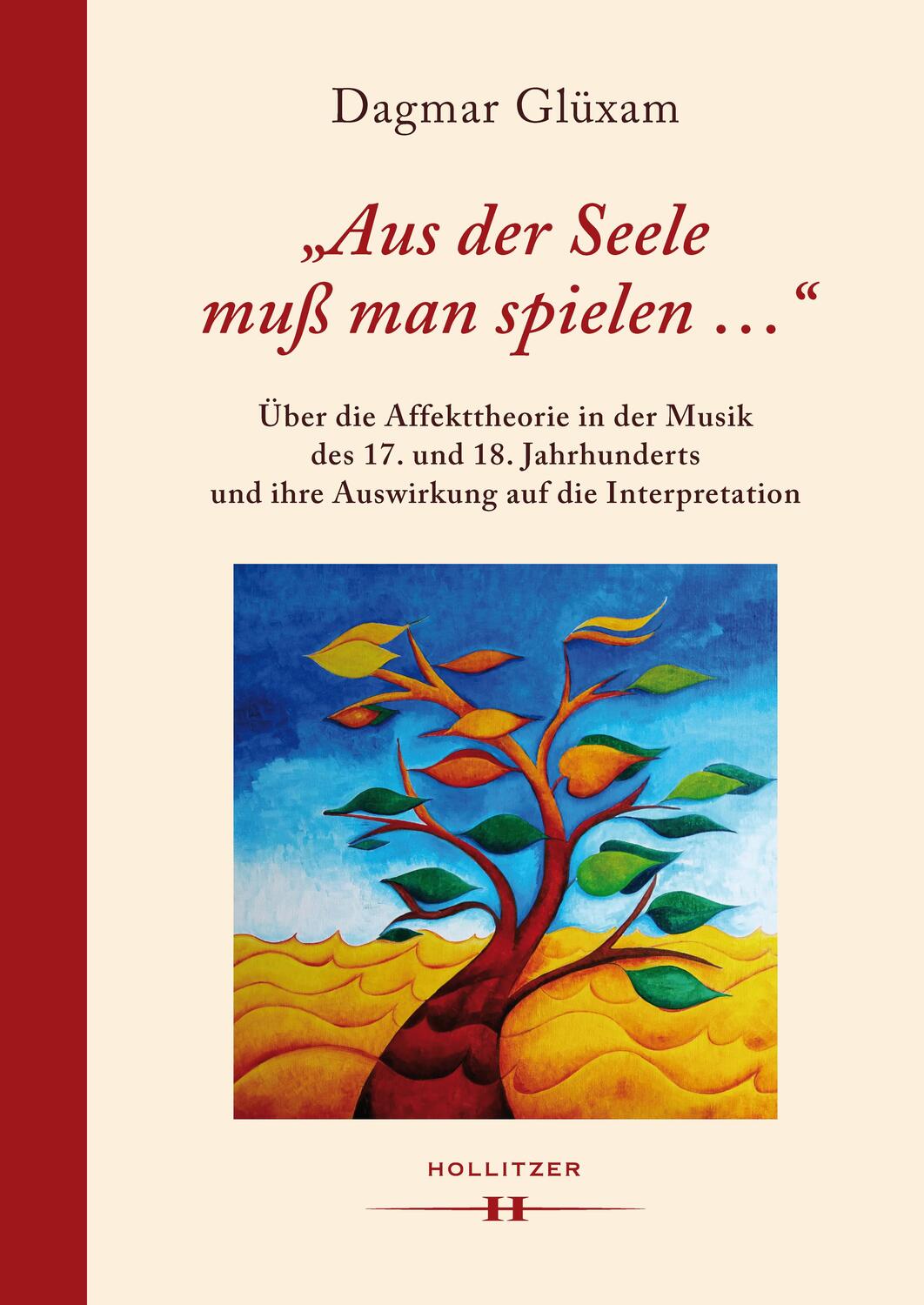 Cover: 9783990126233 | "Aus der Seele muß man spielen ..." | Dagmar Glüxam | Buch | 952 S.