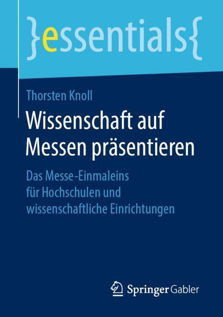 Cover: 9783658268077 | Wissenschaft auf Messen präsentieren | Thorsten Knoll | Taschenbuch