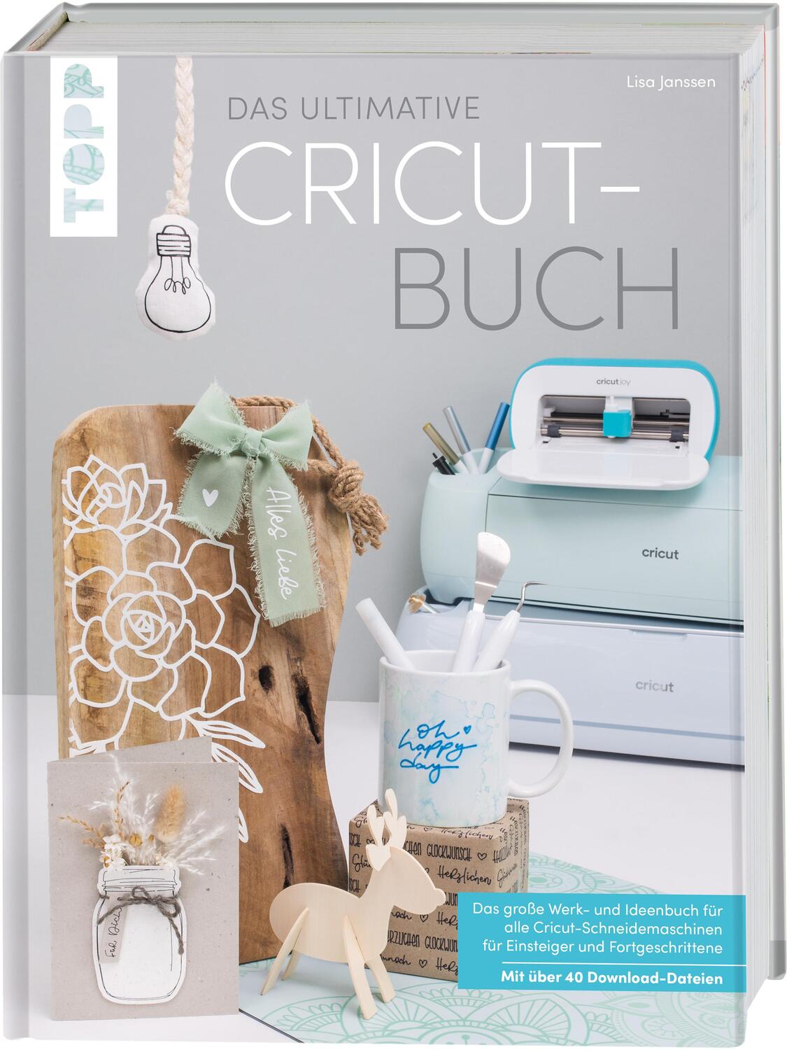 Cover: 9783735852205 | Das ultimative Cricut-Buch | Lisa Janssen | Buch | 144 S. | Deutsch