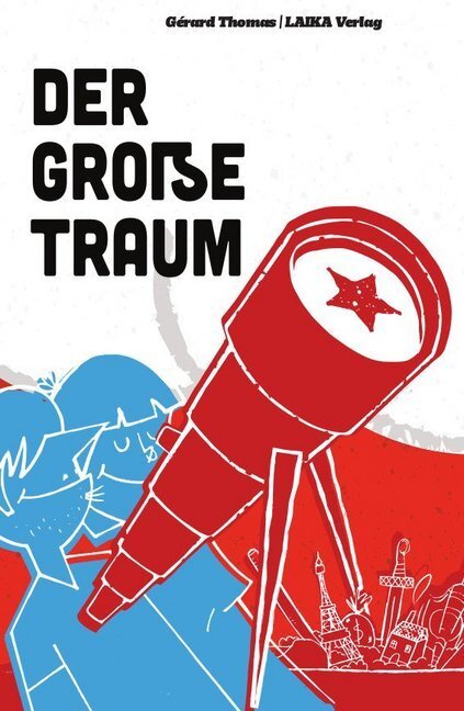 Cover: 9783944233420 | Der große Traum | Gérard Thomas | Taschenbuch | Deutsch | 2015