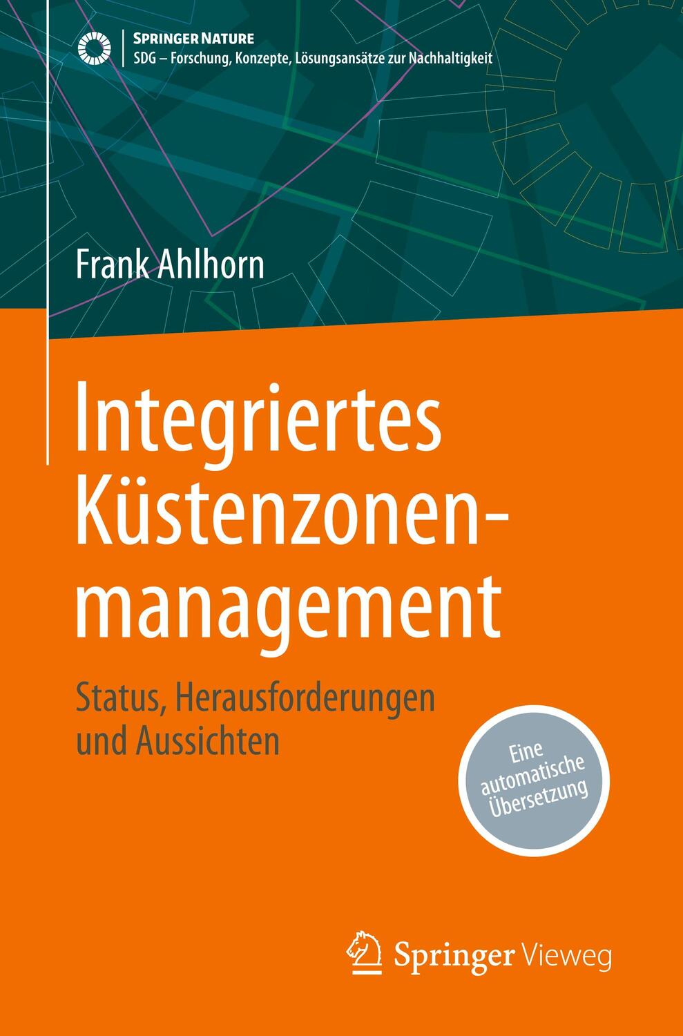 Cover: 9783658422479 | Integriertes Küstenzonenmanagement | Frank Ahlhorn | Taschenbuch