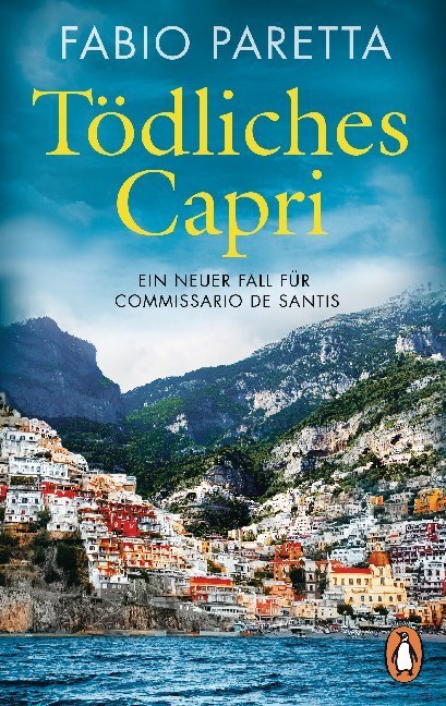 Cover: 9783328106067 | Tödliches Capri | Ein neuer Fall für Commissario De Santis | Paretta