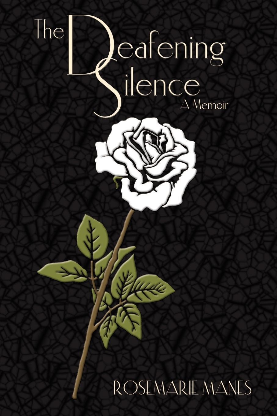 Cover: 9781410732057 | The Deafening Silence | A Memoir | Rosemarie Manes | Taschenbuch