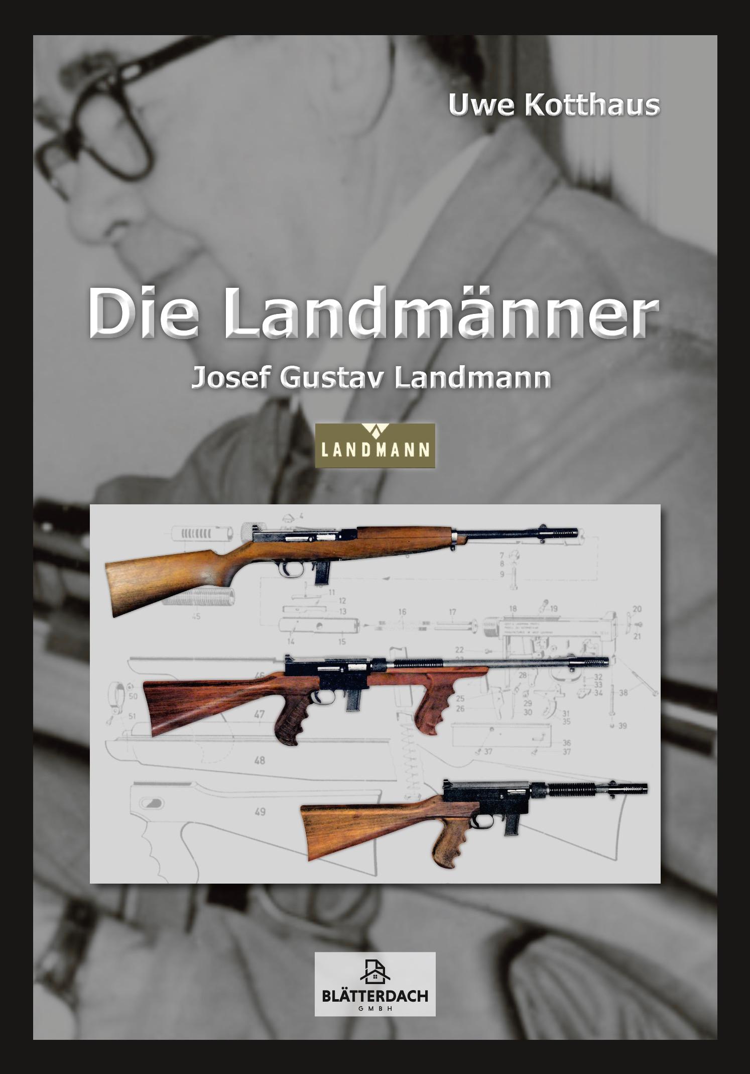 Cover: 9783946429630 | Die Landmänner | Josef Gustav Landmann | Uwe Kotthaus | Buch | 291 S.