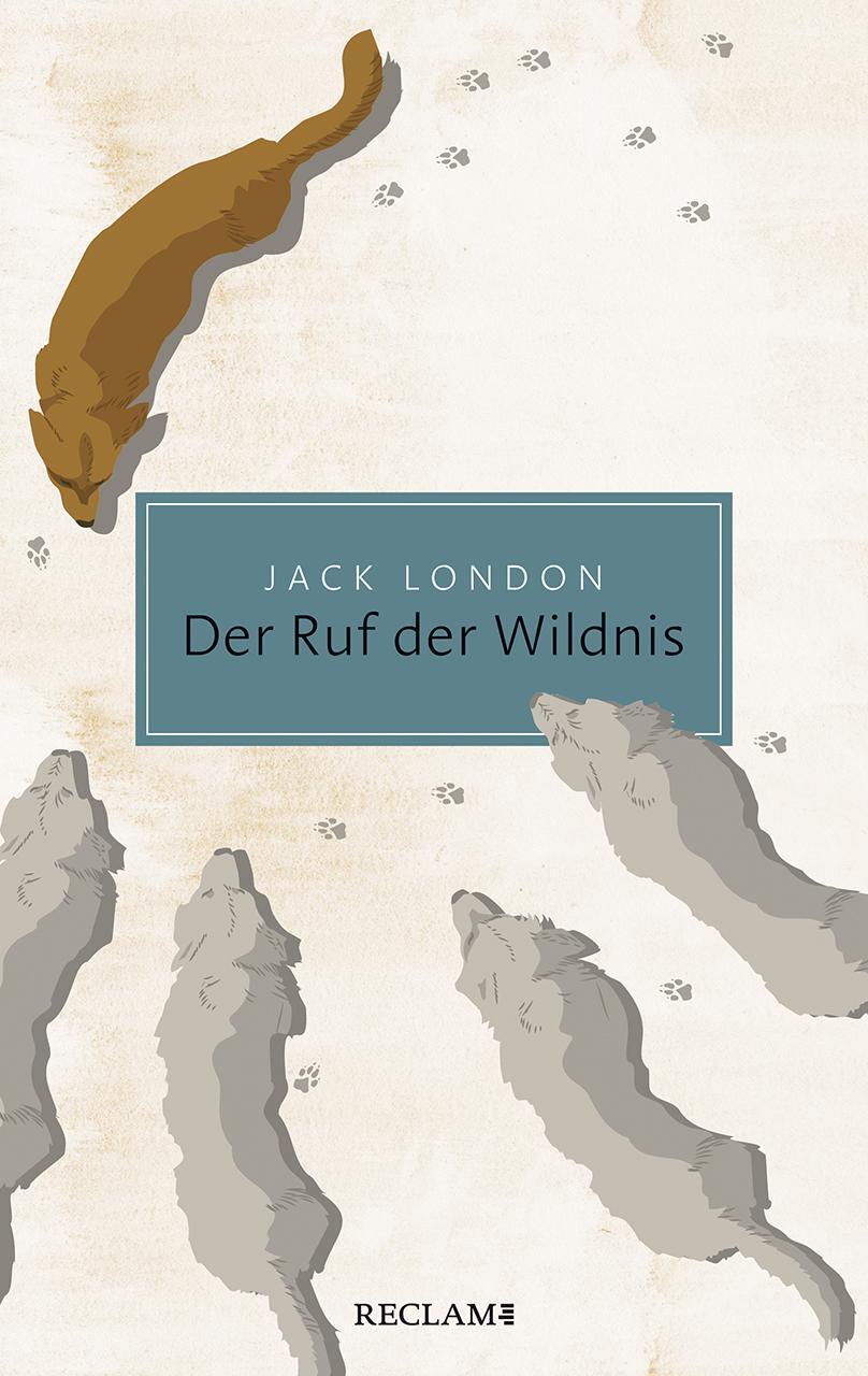 Cover: 9783150206461 | Der Ruf der Wildnis | Jack London | Taschenbuch | Reclam Taschenbuch