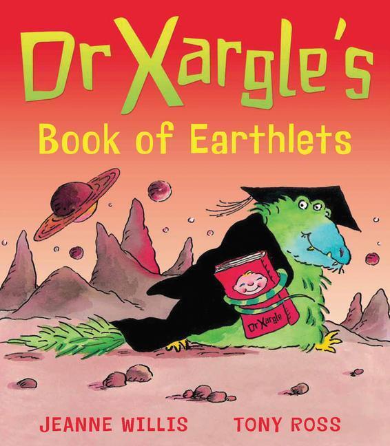 Cover: 9781849392921 | Dr Xargle's Book of Earthlets | Jeanne Willis | Taschenbuch | Englisch