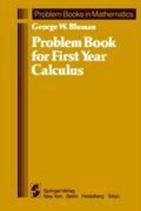 Cover: 9780387909202 | Problem Book for First Year Calculus | George W. Bluman | Buch | XV
