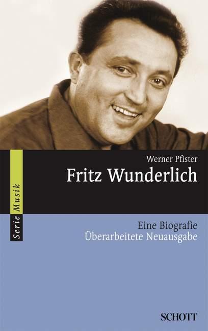 Cover: 9783254083098 | Fritz Wunderlich | Werner Pfister | Taschenbuch | Serie Musik | 2010