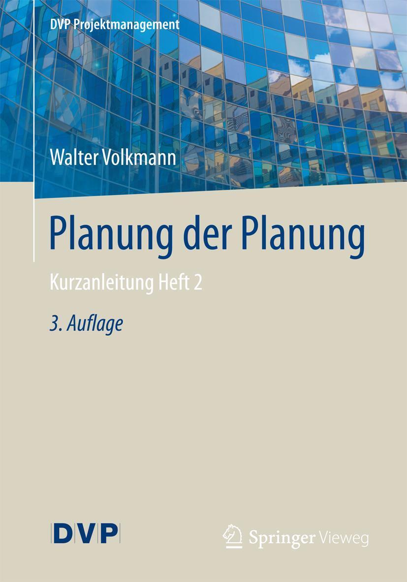 Cover: 9783662556276 | Planung der Planung | Kurzanleitung Heft 2 | Walter Volkmann | Buch