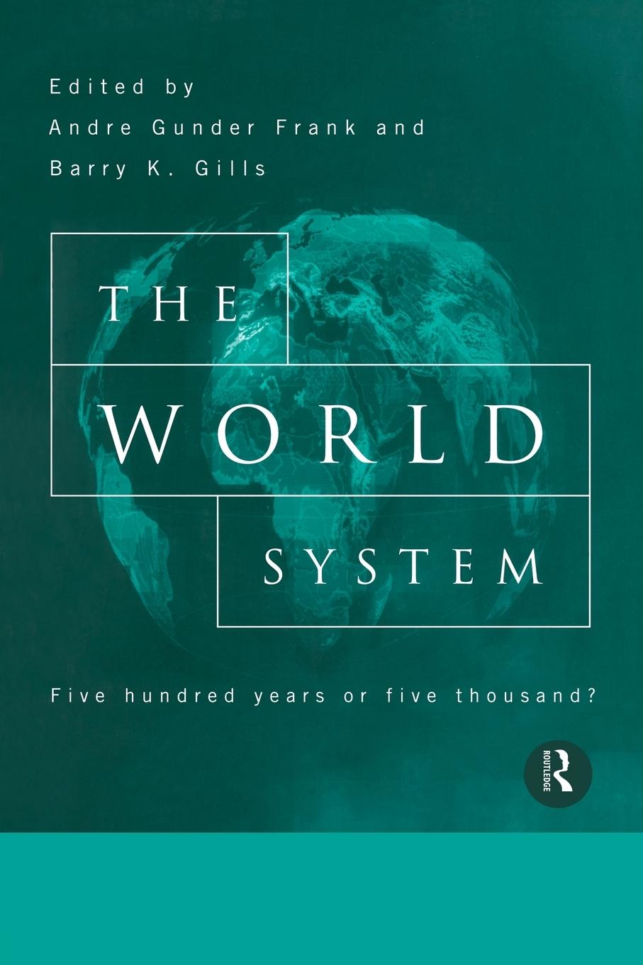 Cover: 9780415150897 | The World System | Five Hundred Years or Five Thousand? | Taschenbuch