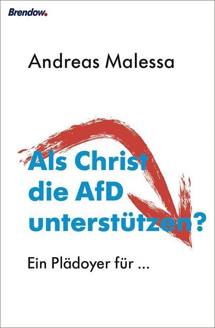 Cover: 9783865069801 | Als Christ die AfD unterstützen? | Ein Plädoyer für ... | Malessa