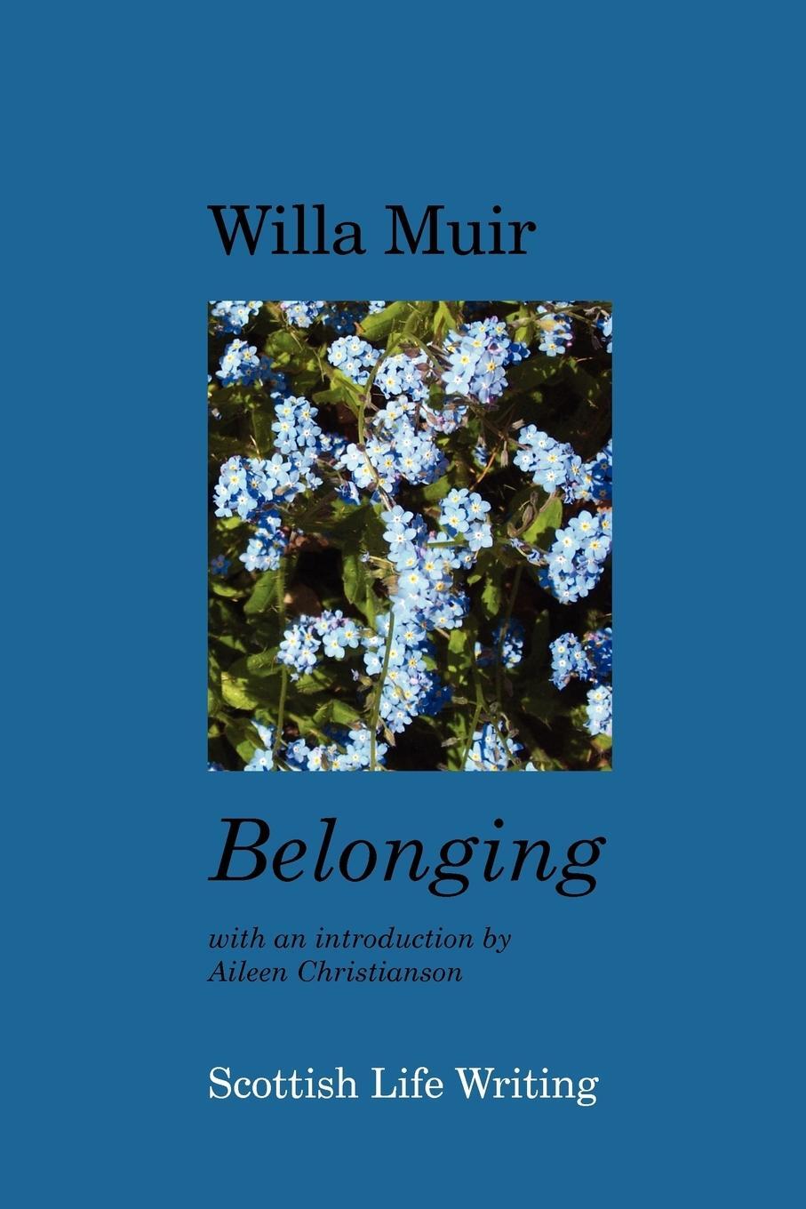 Cover: 9781904999706 | Belonging | Willa Muir | Taschenbuch | Paperback | Englisch | 2008