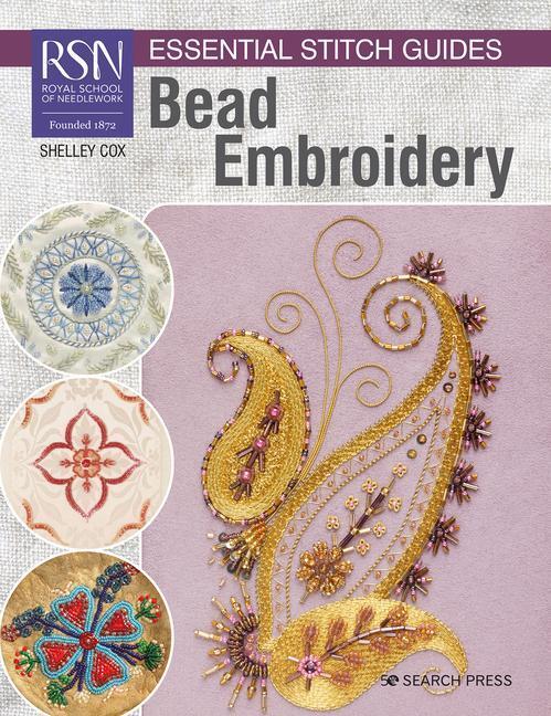 Cover: 9781782219309 | RSN Essential Stitch Guides: Bead Embroidery | Large Format Edition